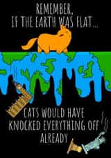 Cats and Flat Earth created by NerdShizzle