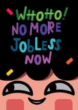 New Job No More Jobless  created by Hana Lai