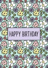 Floral Print, happy birthday card, for her, for mum, for girlfriend, floral created by By Emma Dearling