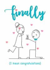 Finally congratulations - funny illustrated engagement card created by Spring of colors