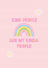 Kind People Are My Kinda People Rainbow Card created by Nika Venturini