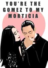 Cute Addams Family Anniversary Card - The Addams Family - You're The Gomez To My Morticia created by Ain't It Fun