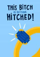 This bitch is getting hitched - Funny engagement card created by Lucy Maggie Designs