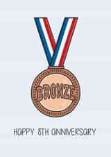 Funny Bronze Medal Anniversary Card - 8 Years - Happy 8th Anniversary created by Creaternet