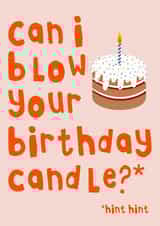 Can I Blow Your Birthday Candle, Hint Hint created by Pink Peach Cards