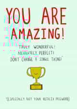 You (And Your Netflix Account) Are Amazing created by Floydie