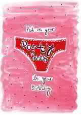 "Put On Your Party Pants" Birthday card. created by Owen & Wolfey