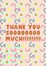 Abstract Thank You so Much Card created by KATIE S