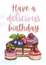 Have a Delicious Birthday, Cakes and Cupcakes Card created by Alina Designs