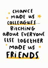Chance Made Us Colleagues Card created by Arrow Gift Co