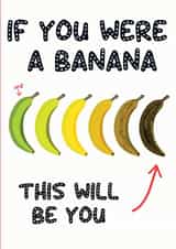 If you were a banana! created by Bushy Designs