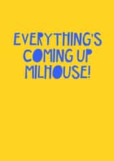 Everything's coming up Milhouse! created by Jade Muat-Dodd