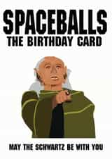 Spaceballs the Birthday Card 1000 created by Niall Davies