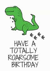 Have a totally ROARSOME birthday! created by Regan Ellis