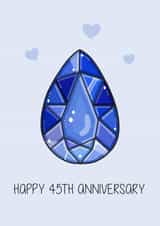 Cute Sapphire Anniversary Card - 45 Years - Happy 45th Anniversary created by Creaternet