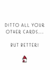 Ditto all your other New Home cards... but better! created by Cards from Designers