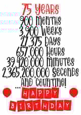 Celebrate a 75th birthday in months/weeks/days/hours/minutes & seconds! created by CardandFast