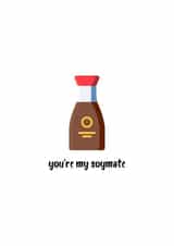 Cute Soy Sauce Pun Anniversary Card / Valentines Day Card - You're My Soymate created by Jonni Barratt