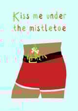 Kiss me under the mistletoe Christmas card  1000 created by StuArt