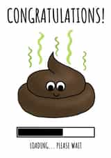 Poo loading pregnancy congratulations card created by Cowpat Designs
