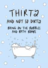 Thirty and Not So Dirty Birthday Card created by Muses & May 