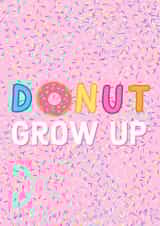 Donut Grow Up Birthday Card  created by Gemma Lilias Gilmour