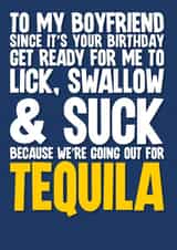 Funny & Naughty Tequila and Sex based birthday card for Boyfriend created by Blind Faith