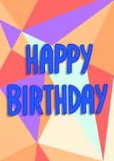 Colourful Geometric Birthday Card created by Alice Illu