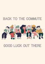 Back to the commute card created by Vicky Hughes