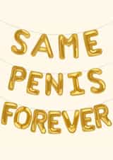 Same Penis Forever Balloons engagement card created by Soph AC Studio