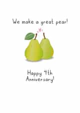 Cute Pear Pun Anniversary Card - 4 Years - We Make A Great Pear! created by Violet Owen Designs