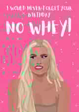 Funny Chloe Love Island No Whey Card  created by Lucy Digital Designs