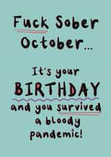 Fuck Sober October created by Triple Kiss Designs