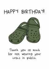 Thanks For Not Wearing Your Crocs in Public created by SeariouslyCreative
