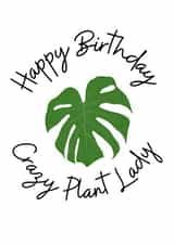 Monstera Crazy Plant Lady birthday card created by Georgina Vallat