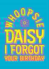 Whoopsie Daisy! - Belated Birthday created by Gemma Lilias Gilmour
