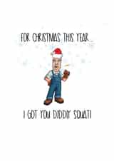 Funny Clarkson's Farm Christmas Card - I Got You Diddly Squat! created by That Card Shop