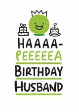 Haaaa-Peeeeea Birthday Husband created by Conor Rawson