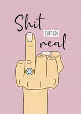 Shit just got real - funny engagement card created by Pixie Paper Art