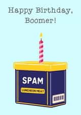Spam Boomer Birthday Card created by CallysGifts