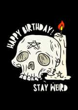 Stay Weird Alternative Goth Emo Birthday Card for Teenage Boys & Girls created by Occasional Occasions