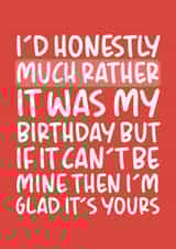 'I'm Glad It's Your Birthday' Cheeky Birthday Card created by Brogan Thomas