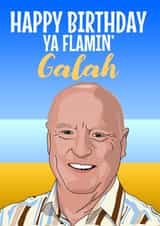 Happy Birthday Ya Flamin' Galah created by Blind Faith