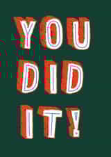 You Did It! Congratulations Graduation Card created by Betiobca