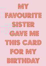 Birthday wishes from the favourite sister 1001 created by Nicola Jo