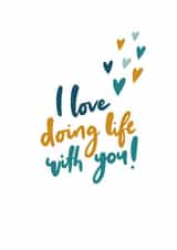 I love doing life with you anniversary card created by The Lettering Tree