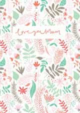 Love You Mum Botanical Birthday Card created by Nicola Scott