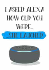 Funny Alexa card created by Jade Collins