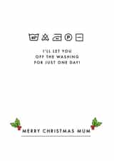 Merry Christmas to the Mum Who Loves Washing My Clothes created by Jodie Gaul & Co