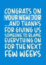 Congrats on Your New Job Funny Card created by Brogan Thomas